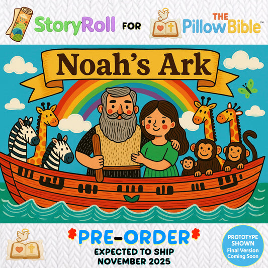 'Noah’s Ark' StoryRoll™ *Pre-Order* for The PillowBible™
